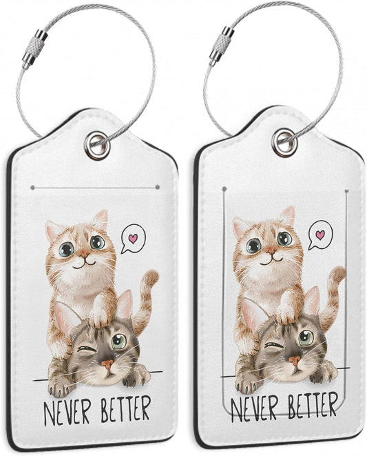 Cute Cat Luggage Tags for Suitcases,2 Pack,Never Better Luggage Tag,Leather Stainless Steel Loop Label Tag for Women Men Girls Travel Bag Suitcase